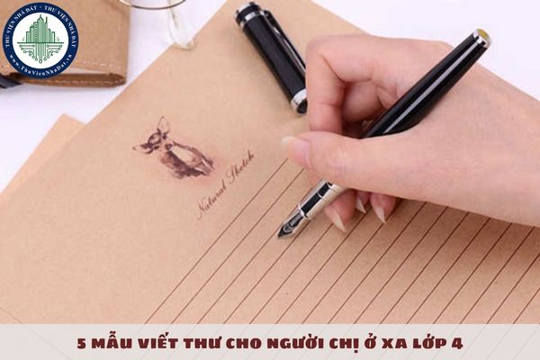 5 mẫu viết thư cho người chị ở xa lớp 4