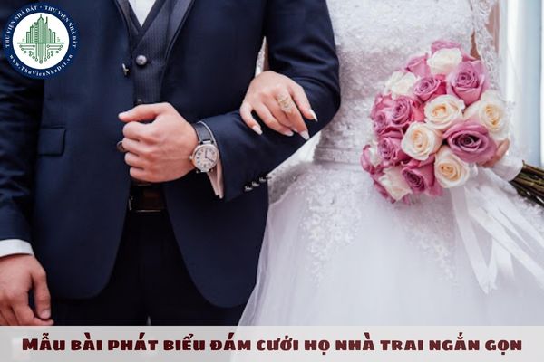 Mẫu bài phát biểu đám cưới họ nhà trai ngắn gọn? Phát biểu đám cưới hay