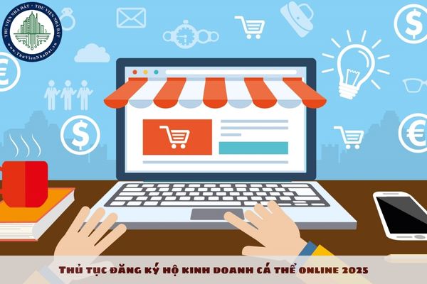 Thủ tục đăng ký hộ kinh doanh cá thể online 2025