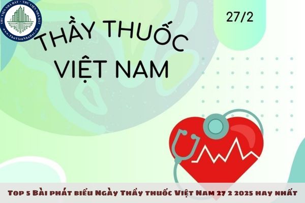 Top 5 Bài phát biểu Ngày Thầy thuốc Việt Nam 27 2 2025 hay nhất