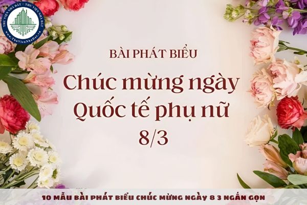 10 mẫu bài phát biểu chúc mừng ngày 8 3 ngắn gọn