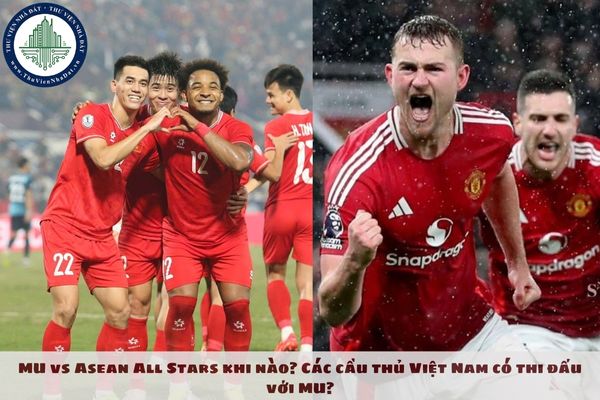 MU vs Asean All Stars khi nào? Các cầu thủ Việt Nam có thi đấu với MU?