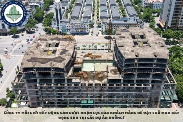 Công ty môi giới bất động sản được nhận cọc của khách hàng để đặt chỗ mua bất động sản tại các dự án không?