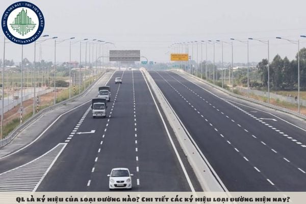 QL là ký hiệu của loại đường nào? Chi tiết các ký hiệu loại đường hiện nay?