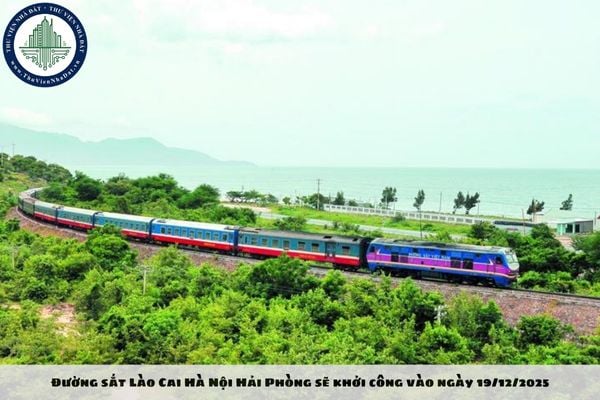 Đường sắt Lào Cai Hà Nội Hải Phòng sẽ khởi công vào ngày 19/12/2025