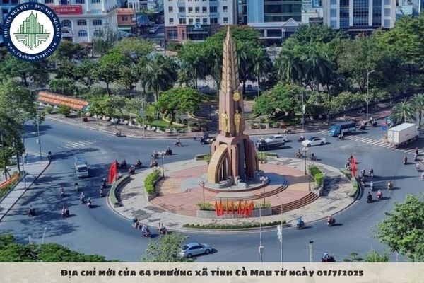 Địa chỉ mới của 64 phường xã tỉnh Cà Mau từ ngày 01/7/2025