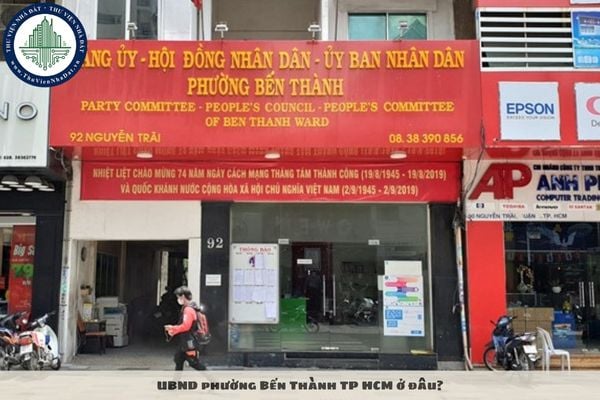 UBND phường Bến Thành TP HCM ở đâu?