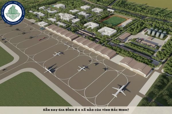 Sân bay Gia Bình ở 4 xã nào của tỉnh Bắc Ninh?