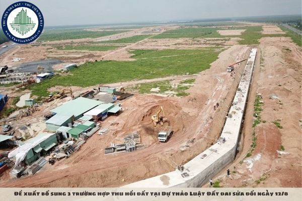 Đề xuất bổ sung 3 trường hợp thu hồi đất tại Dự thảo Luật Đất đai sửa đổi ngày 12/8