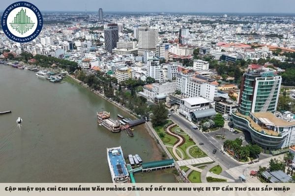Cập nhật địa chỉ Chi nhánh Văn phòng Đăng ký đất đai khu vực II TP Cần Thơ sau sáp nhập