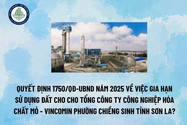 Tải file Quyết định 1750/QĐ-UBND năm 2025 về việc gia hạn sử dụng đất cho cho Tổng Công ty công nghiệp hóa chất mỏ - VINCOMIN phường Chiềng Sinh tỉnh Sơn La?