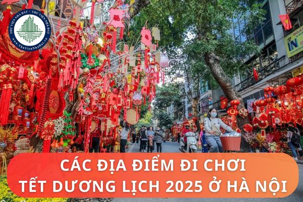 Các địa điểm đi chơi Tết Dương lịch 2025 ở Hà Nội