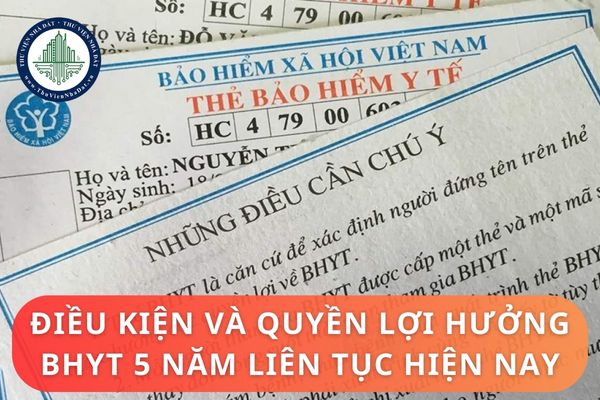 Điều kiện và quyền lợi hưởng BHYT 5 năm liên tục hiện nay