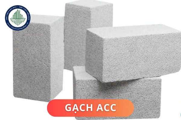 Gạch ACC là gì? Ưu và nhược điểm của gạch ACC là gì?