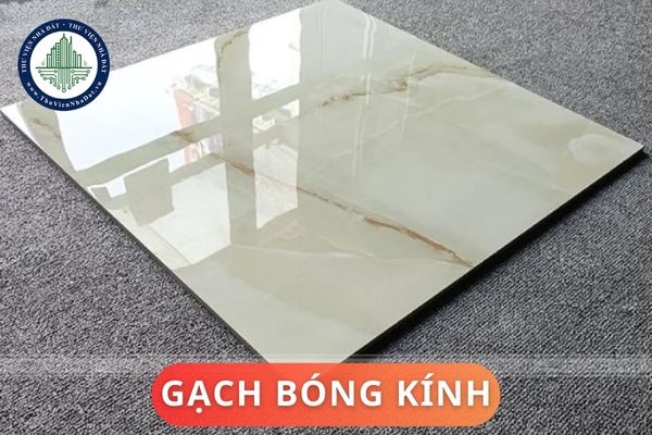 Đặc điểm của gạch bóng kính là gì? Ưu và nhược điểm của gạch bóng kính là gì?