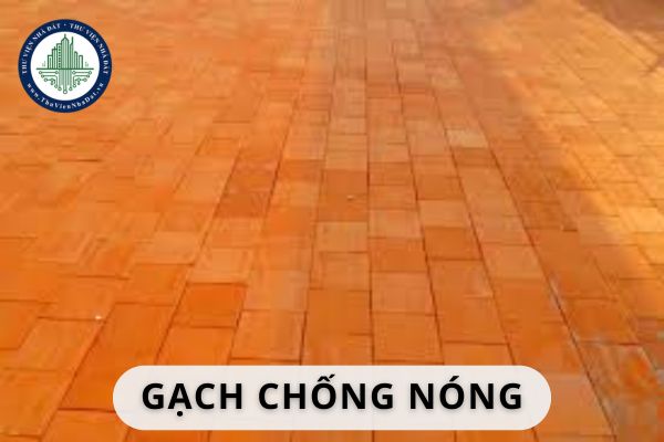 Gạch chống nóng là gì? Các loại gạch chống nóng phổ biến hiện nay