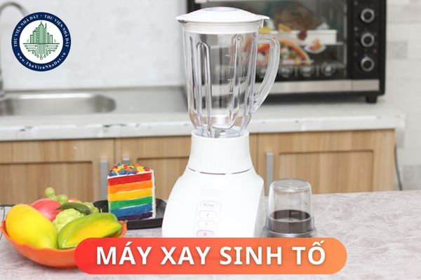 Cấu tạo và nguyên lý hoạt động của máy xay sinh tố? Những loại máy xay sinh tố phổ biến hiện nay