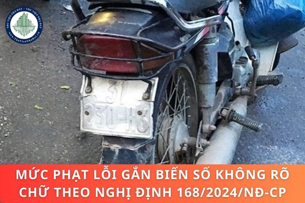 Mức phạt lỗi gắn biến số không rõ chữ theo Nghị định 168/2024