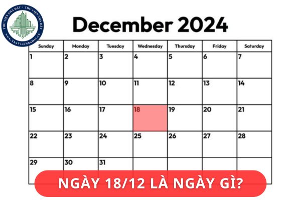 Ngày 18 tháng 12 hàng năm là ngày gì?