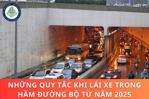 Những quy tắc khi lái xe trong hầm đường bộ từ năm 2025 là gì? Xe máy không bật đèn chiếu sáng gần trong hầm đường bộ bị phạt như thế nào?