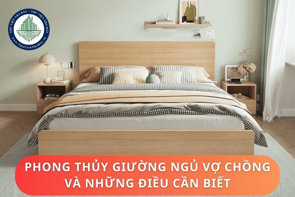 Phong thủy giường ngủ vợ chồng và những điều cần biết 