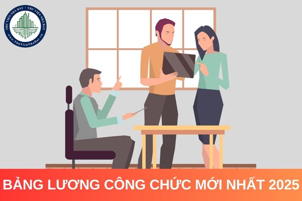 Bảng lương công chức mới nhất 2025