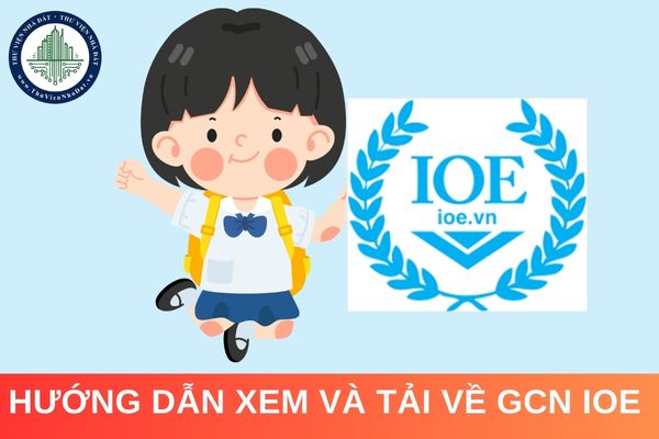 Hướng dẫn xem và tải về Giấy chứng nhận IOE