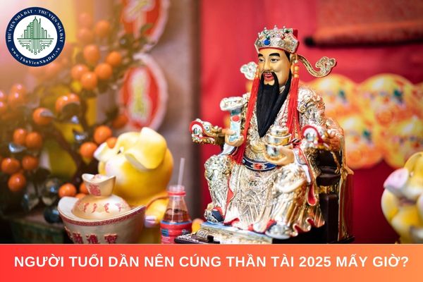 Người tuổi Dần nên cúng Thần Tài 2025 mấy giờ?