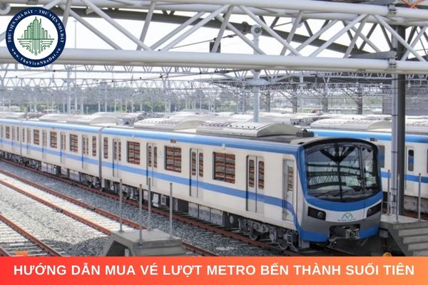 Hướng dẫn mua vé lượt Metro số 1 Bến Thành Suối Tiên