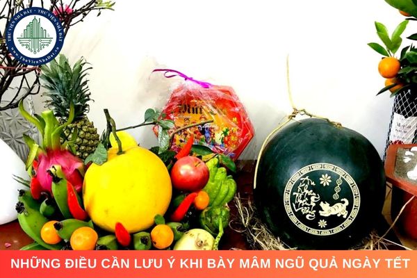 Những điều cần lưu ý khi bày mâm ngũ quả ngày Tết