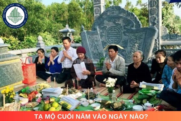 Tạ mộ cuối năm vào ngày nào?