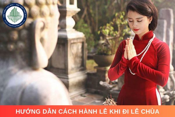 Hướng dẫn cách hành lễ khi đi lễ chùa