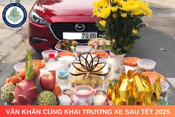 Văn khấn cúng khai trương xe sau tết 2025