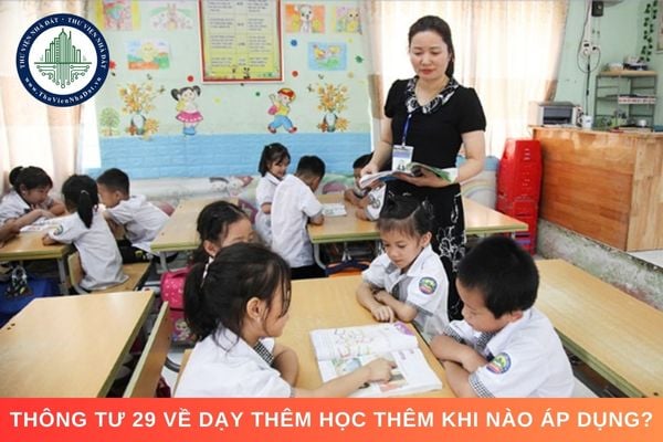 Thông tư 29 về dạy thêm học thêm khi nào áp dụng?