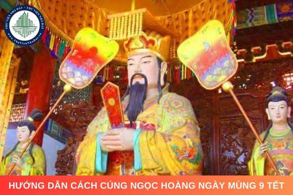 Hướng dẫn cách cúng Ngọc Hoàng ngày mùng 9 Tết