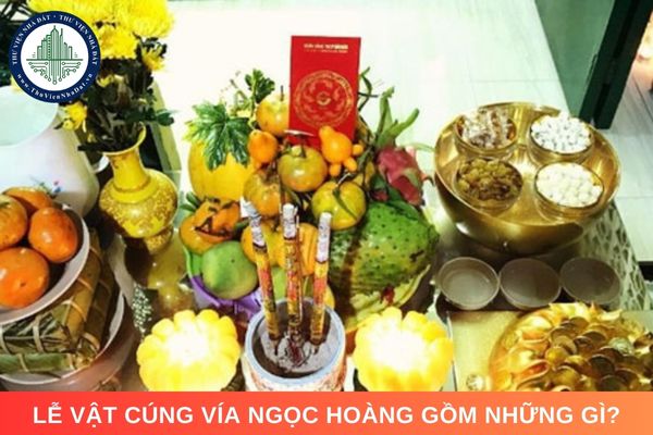 Lễ vật cúng vía Ngọc Hoàng gồm những gì?