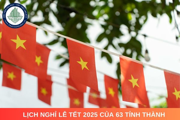 Lịch nghỉ lễ tết 2025 của 63 tỉnh thành