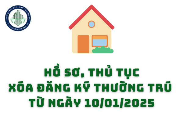 Thủ tục xóa đăng ký thường trú từ ngày 10 01 2025