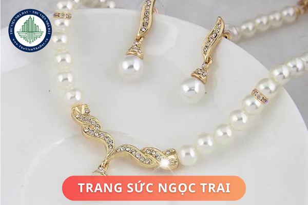 Ý nghĩa phong thủy của trang sức ngọc trai? Người mệnh nào nên đeo trang sức ngọc trai?