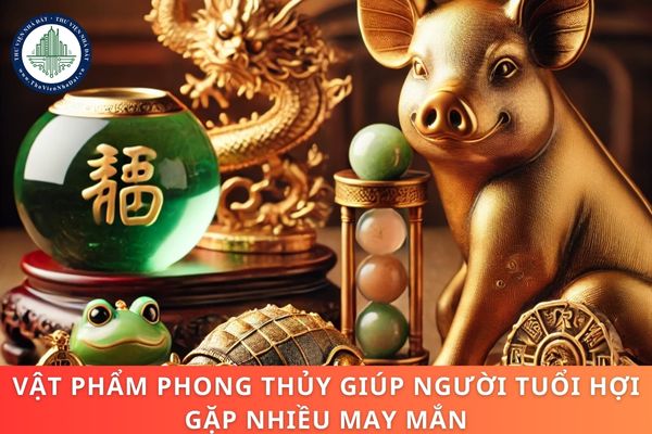 Vật phẩm phong thủy giúp người tuổi Hợi gặp nhiều may mắn và vị trí đặt vật phẩm trong nhà