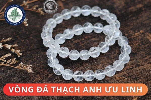 Ý nghĩa phong thủy của vòng đá thạch anh ưu linh? Người mệnh nào nên đeo vòng đá thạch anh ưu linh?